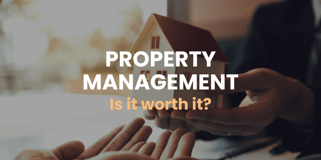 Property Management: Is It Worth It for Landlords in 2026?