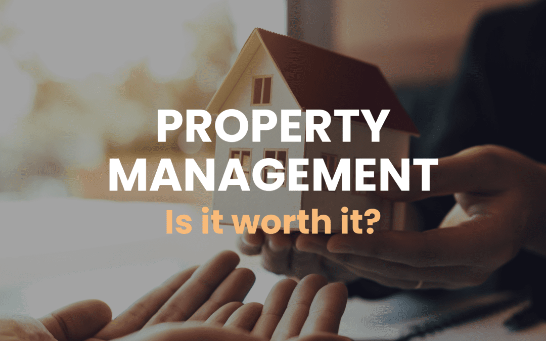 Property Management: Is It Worth It for Landlords in 2026?