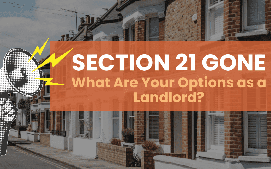 Section 21 gone, what should landlords do?